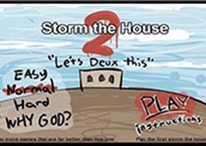 Storm the House 2
